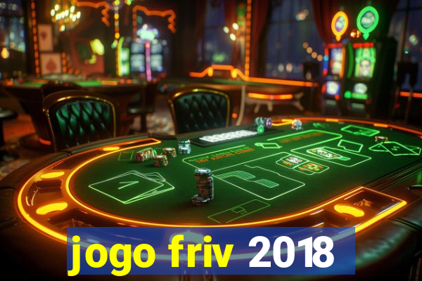 jogo friv 2018